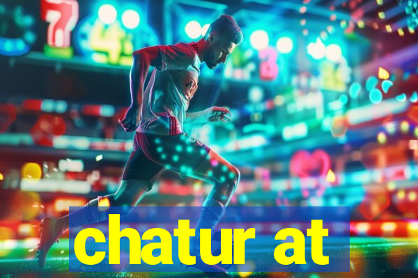 chatur at